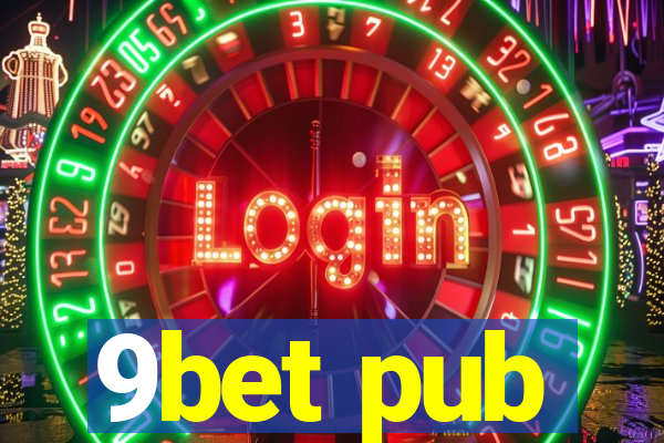 9bet pub